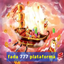 fada 777 plataforma